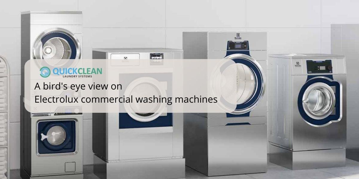 A bird’s eye view on Electrolux commercial washing machines